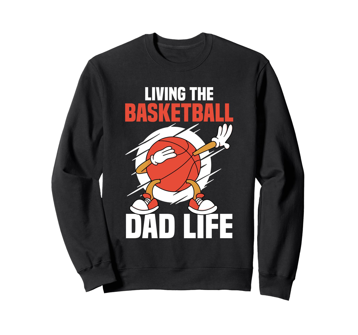 Fathers Day Basketball Dad Game Day Sweatshirt - Unique Graphic Men Women - T-Shirt, Sweatshirt, Hoodie