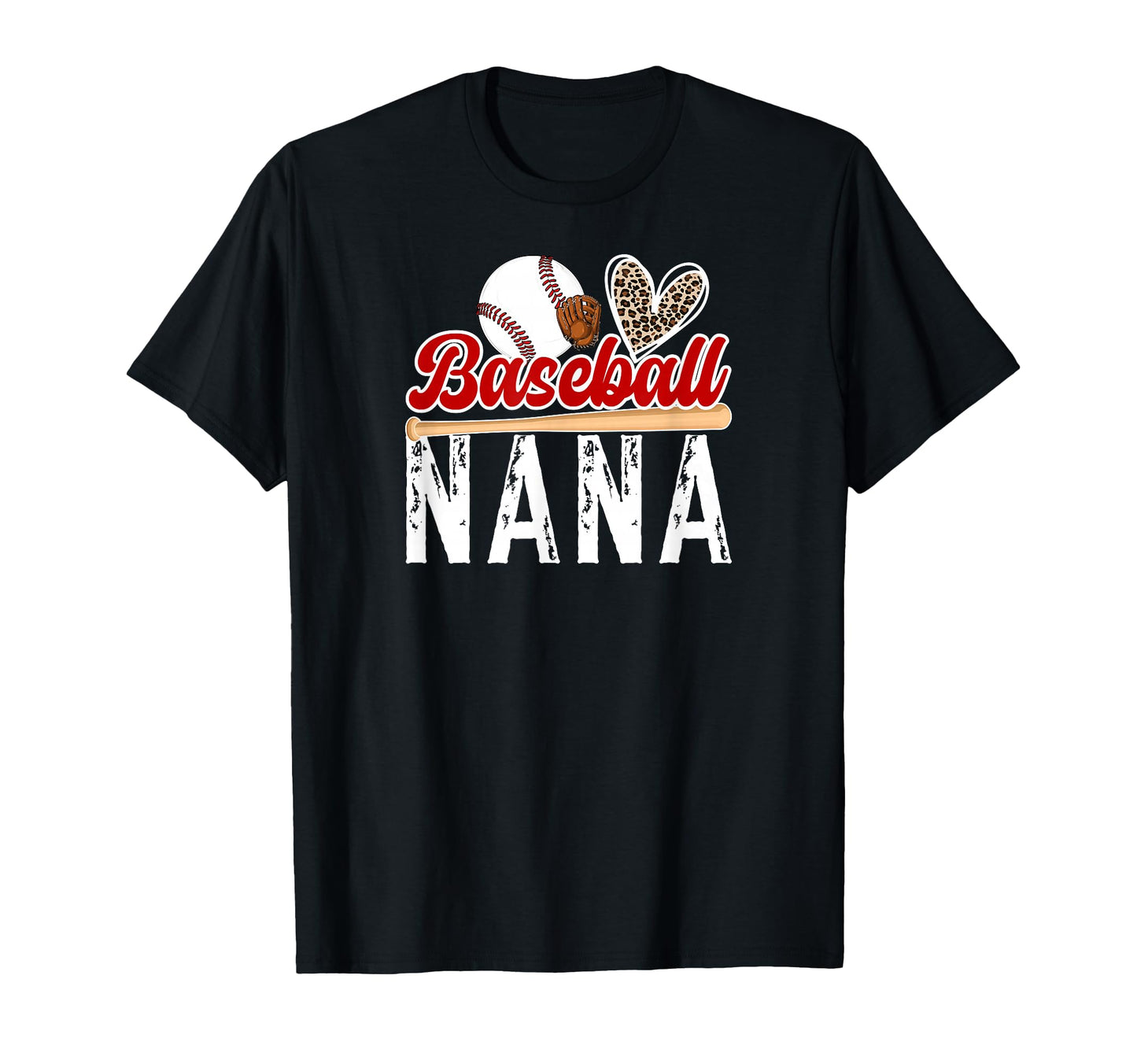 Baseball Nana Grandma Nana T-Shirt - Casual Everyday Wear Men Women - T-Shirt, Sweatshirt, Hoodie