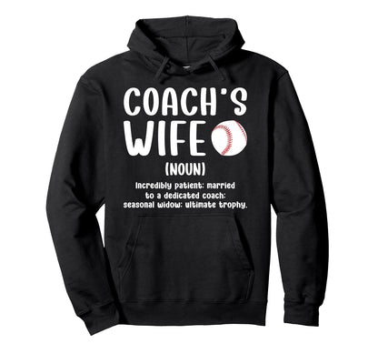 Baseball Coachs Wife Baseball Coach Hoodie - Streetwear Style for Adults - T-Shirt, Sweatshirt, Hoodie