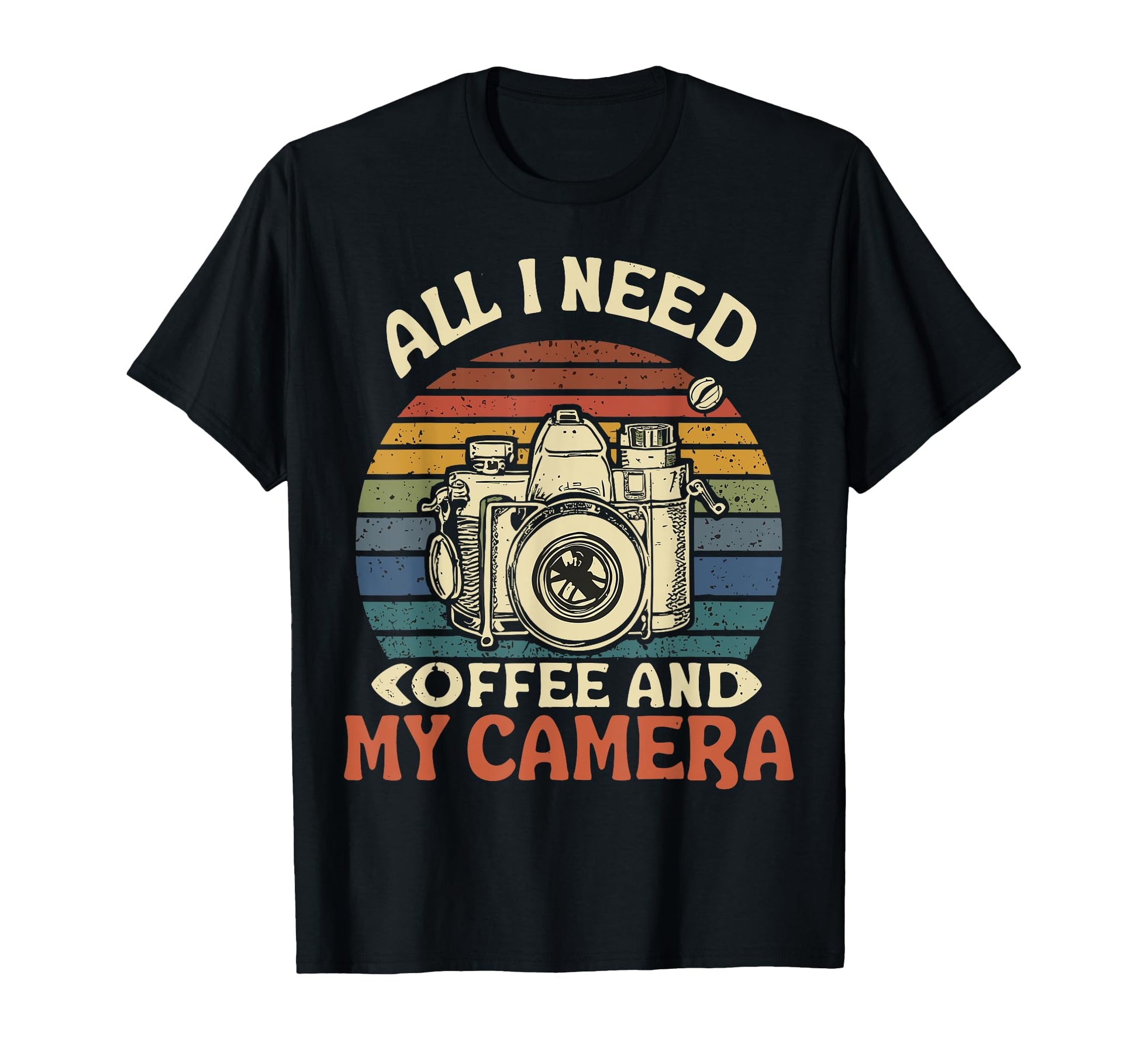 All I Need Is Coffee And My Camera T-Shirt - Streetwear Style Unisex - T-Shirt, Sweatshirt, Hoodie