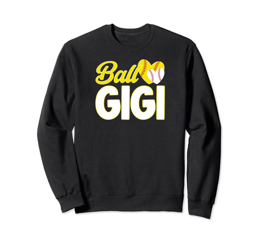 Ball Gigi Heart Softball Sweatshirt - Fun Novelty Design Men Women - T-Shirt, Sweatshirt, Hoodie