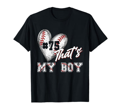 That My Baseball Player Number 75 T-Shirt - Custom Art Print for Adults - T-Shirt, Sweatshirt, Hoodie
