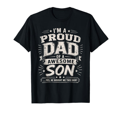 Proud Dad Awesome Son Fathers Day T-Shirt - Minimalist Print Men Women - T-Shirt, Sweatshirt, Hoodie