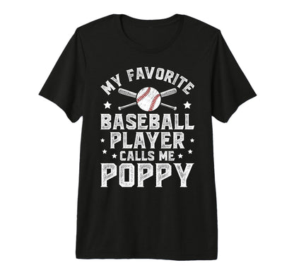 Mens My Favorite Baseball Player Poppy T-Shirt - Novelty Apparel Men Women - T-Shirt, Sweatshirt, Hoodie
