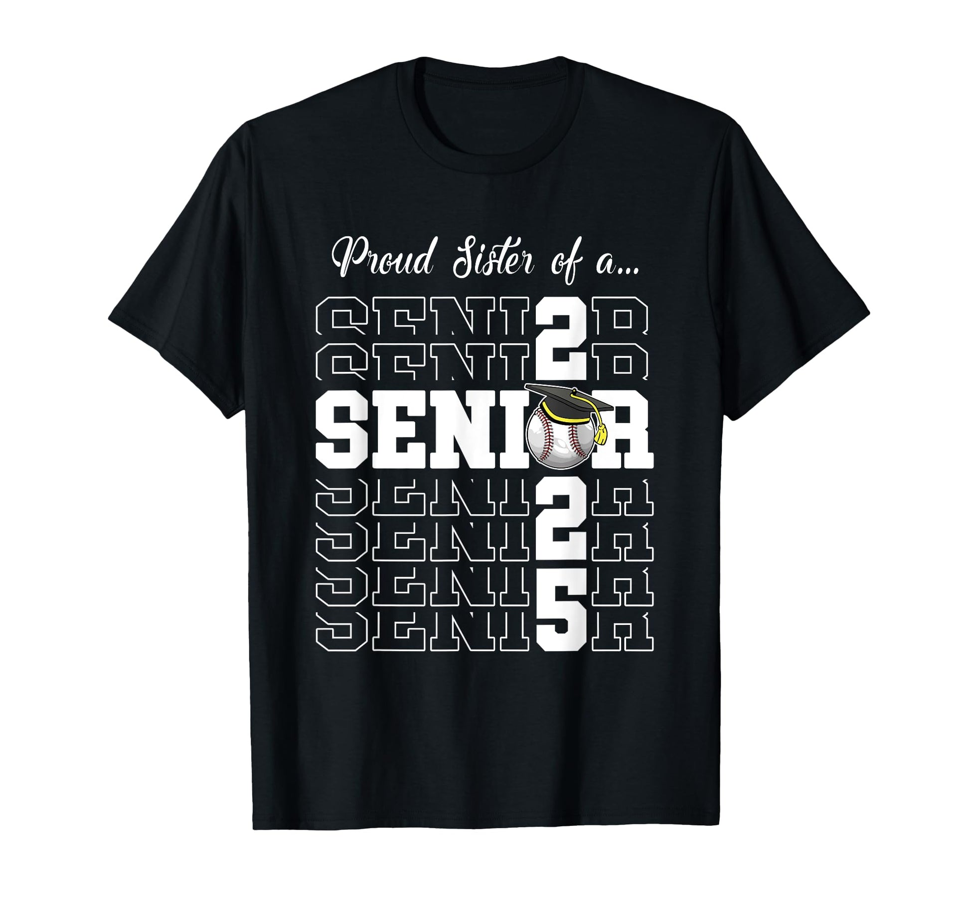 Senior 2025 Baseball Sister Gift T-Shirt - Aesthetic Graphic Men Women - T-Shirt, Sweatshirt, Hoodie