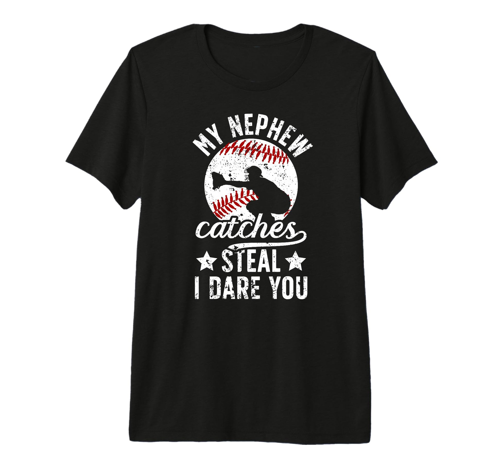 My Nephew Catches Baseball Catcher T-Shirt - Trendy Graphic for Adults - T-Shirt, Sweatshirt, Hoodie