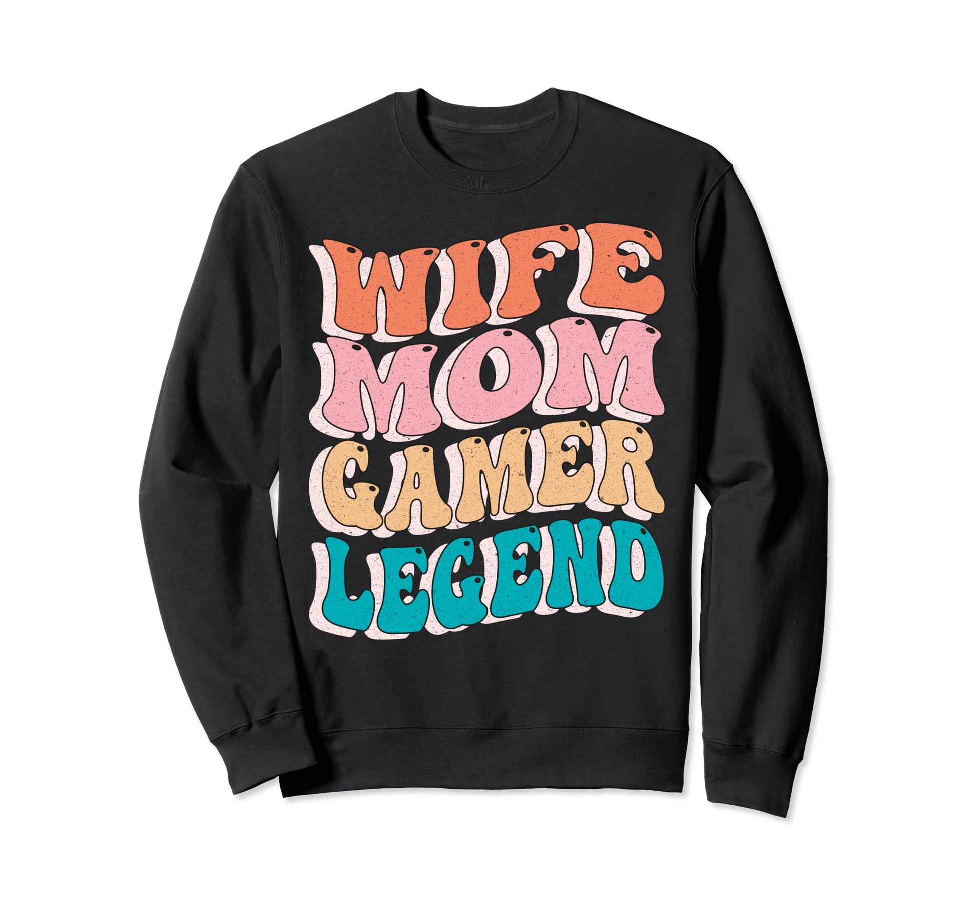 Wife Mom Gamer Legend Mothers Day Sweatshirt - Custom Art Print for Adults - T-Shirt, Sweatshirt, Hoodie