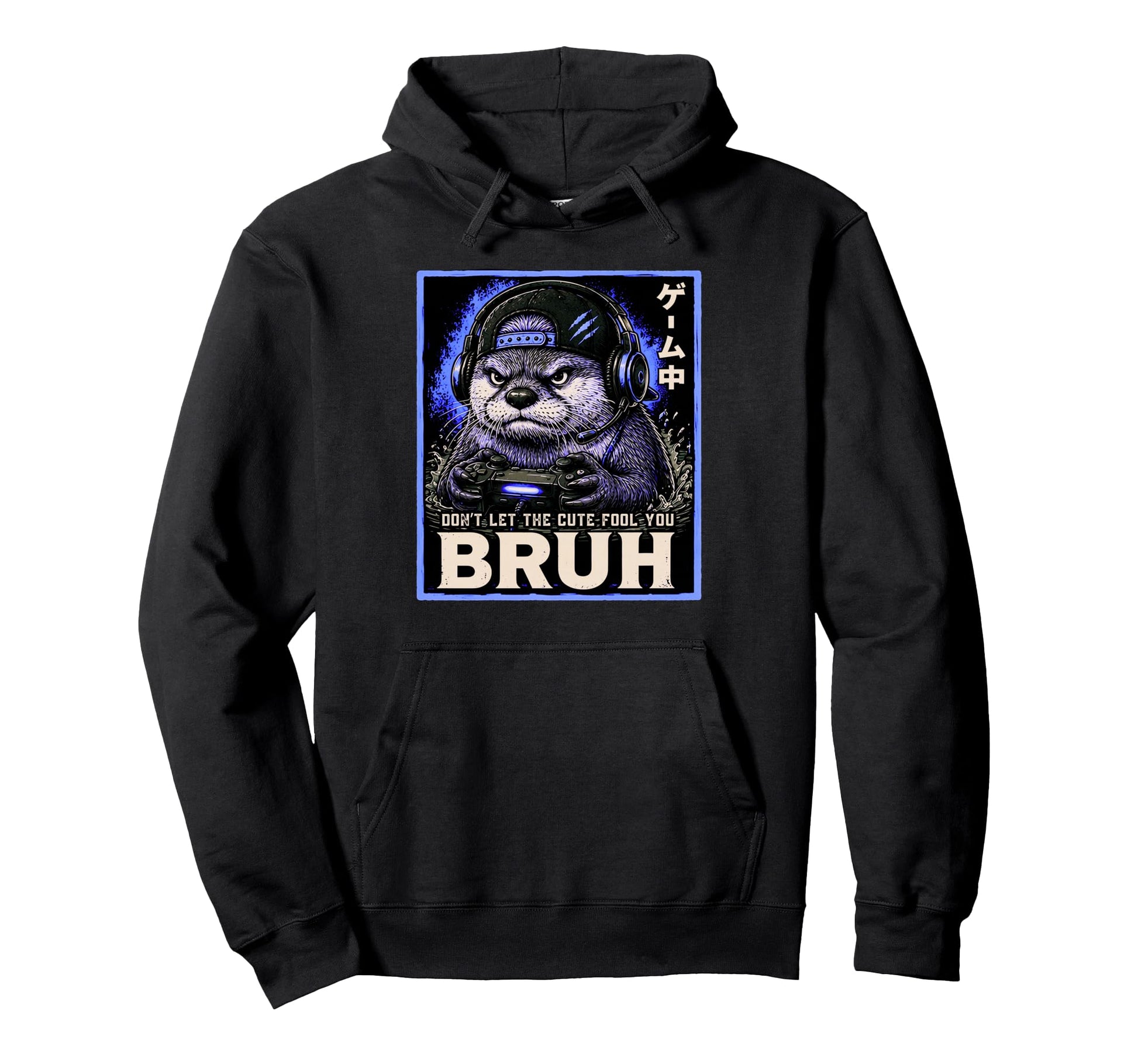 Otter Gamer Animal Bruh Meme Dont Let Hoodie - Streetwear Style for Adults - T-Shirt, Sweatshirt, Hoodie