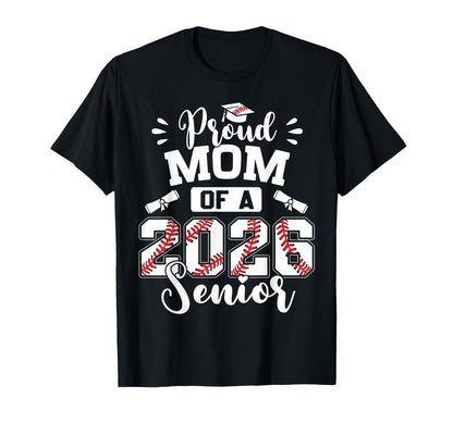Proud Mom 2026 Senior Baseball T-Shirt - Streetwear Style for Adults - T-Shirt, Sweatshirt, Hoodie