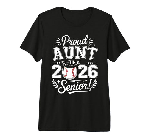 Proud Aunt 2026 Senior Baseball T-Shirt - Aesthetic Graphic for Adults - T-Shirt, Sweatshirt, Hoodie