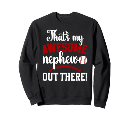 My Awesome Nephew Baseball Aunt Sweatshirt - Graphic Print for Adults - T-Shirt, Sweatshirt, Hoodie