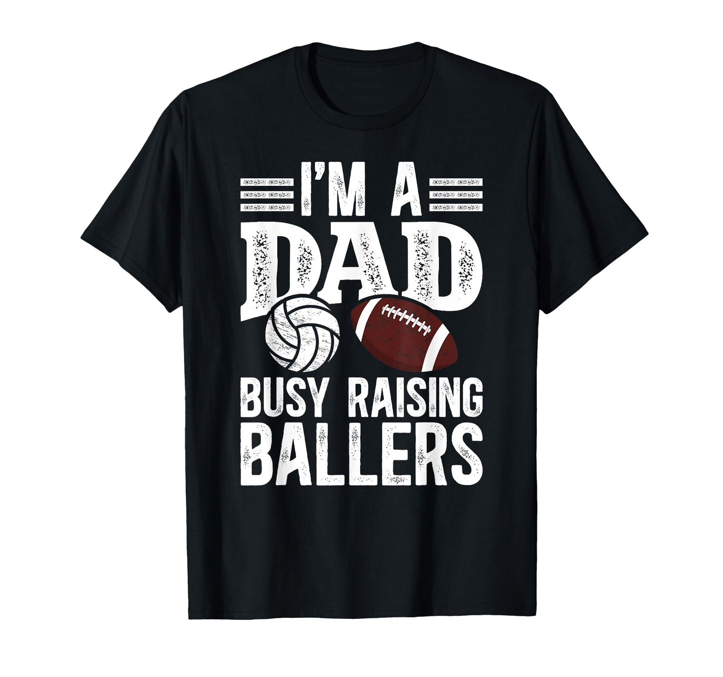 Im Dad Busy Raising Ballers Football T-Shirt - Minimalist Print for Adults - T-Shirt, Sweatshirt, Hoodie