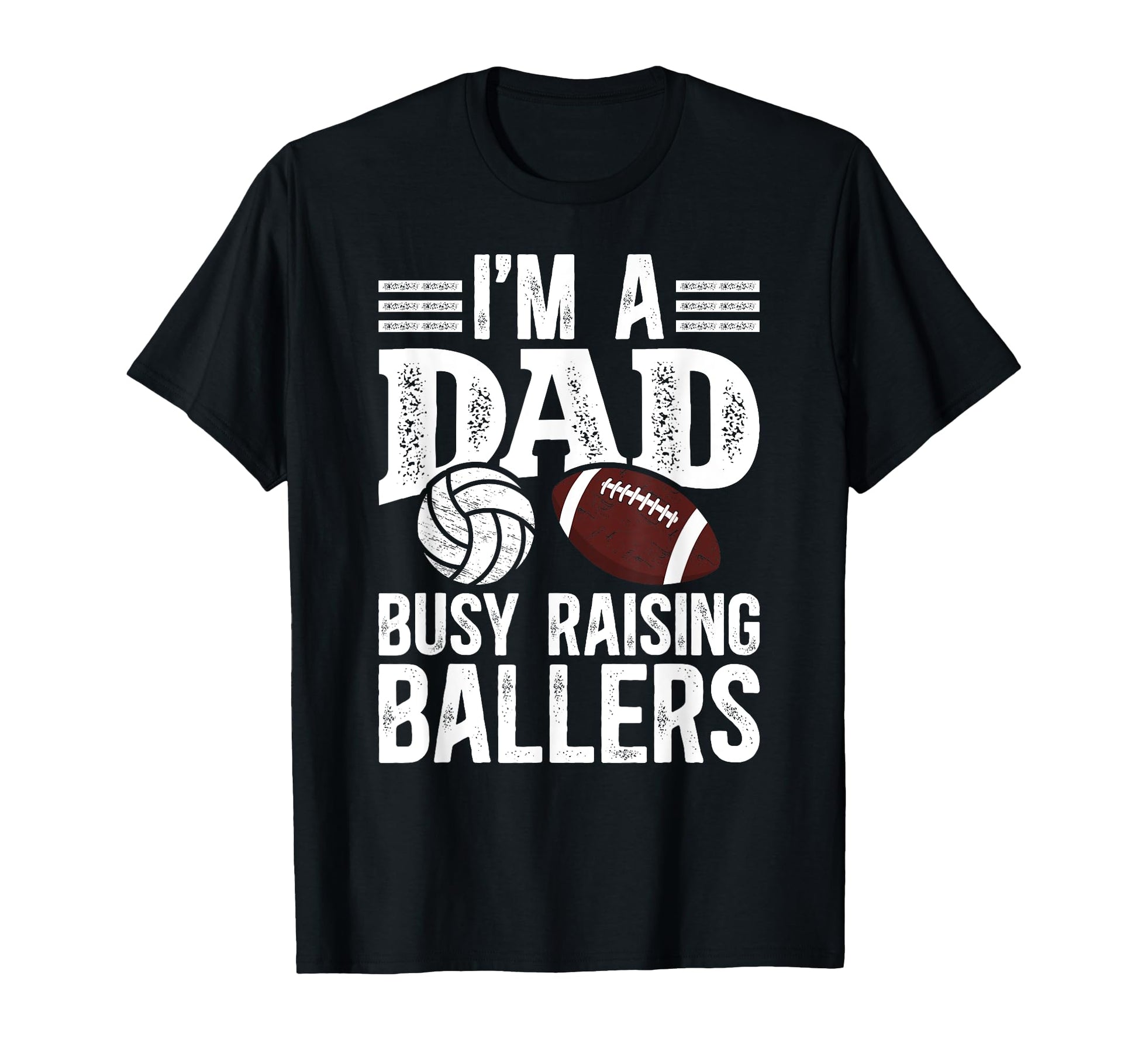 Im Dad Busy Raising Ballers Football T-Shirt - Minimalist Print for Adults - T-Shirt, Sweatshirt, Hoodie
