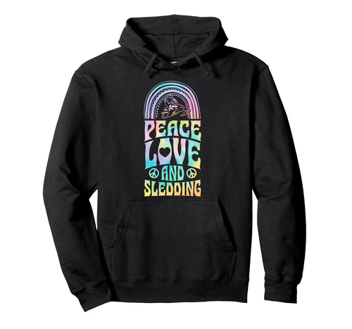 Peace Love And Sledding Snowmobiling Hoodie - Streetwear Style Men Women - T-Shirt, Sweatshirt, Hoodie