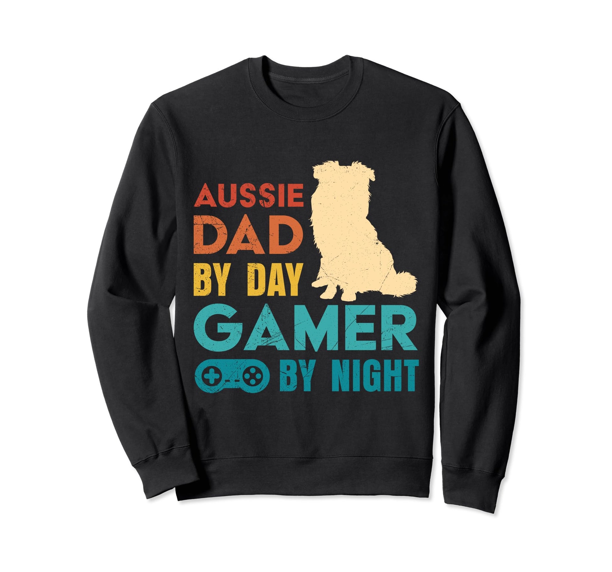 Dog Daddy Aussie Dad Day Gamer Night Sweatshirt - Aesthetic Graphic Unisex - T-Shirt, Sweatshirt, Hoodie
