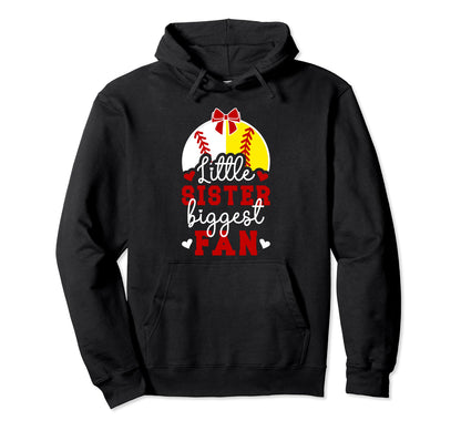 Little Sister Biggest Fan Softball Hoodie - Streetwear Style Unisex - T-Shirt, Sweatshirt, Hoodie
