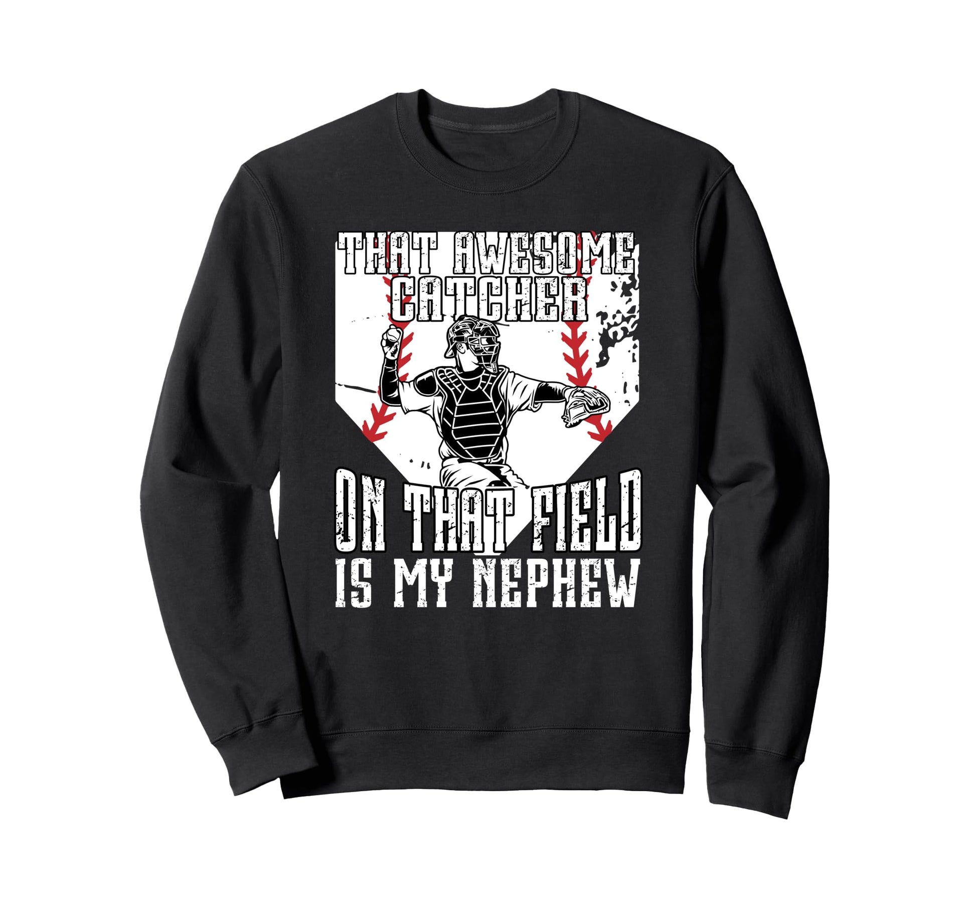 Baseball Catcher Uncle Proud Uncle Sweatshirt - Unique Graphic Unisex - T-Shirt, Sweatshirt, Hoodie