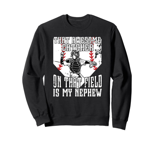 Baseball Catcher Uncle Proud Uncle Sweatshirt - Unique Graphic Unisex - T-Shirt, Sweatshirt, Hoodie