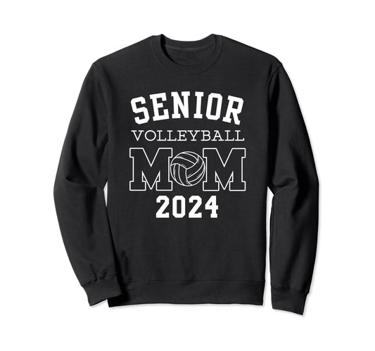 Senior Volleyball Mom Class 2024 Sweatshirt - Fun Novelty Design Men Women - T-Shirt, Sweatshirt, Hoodie
