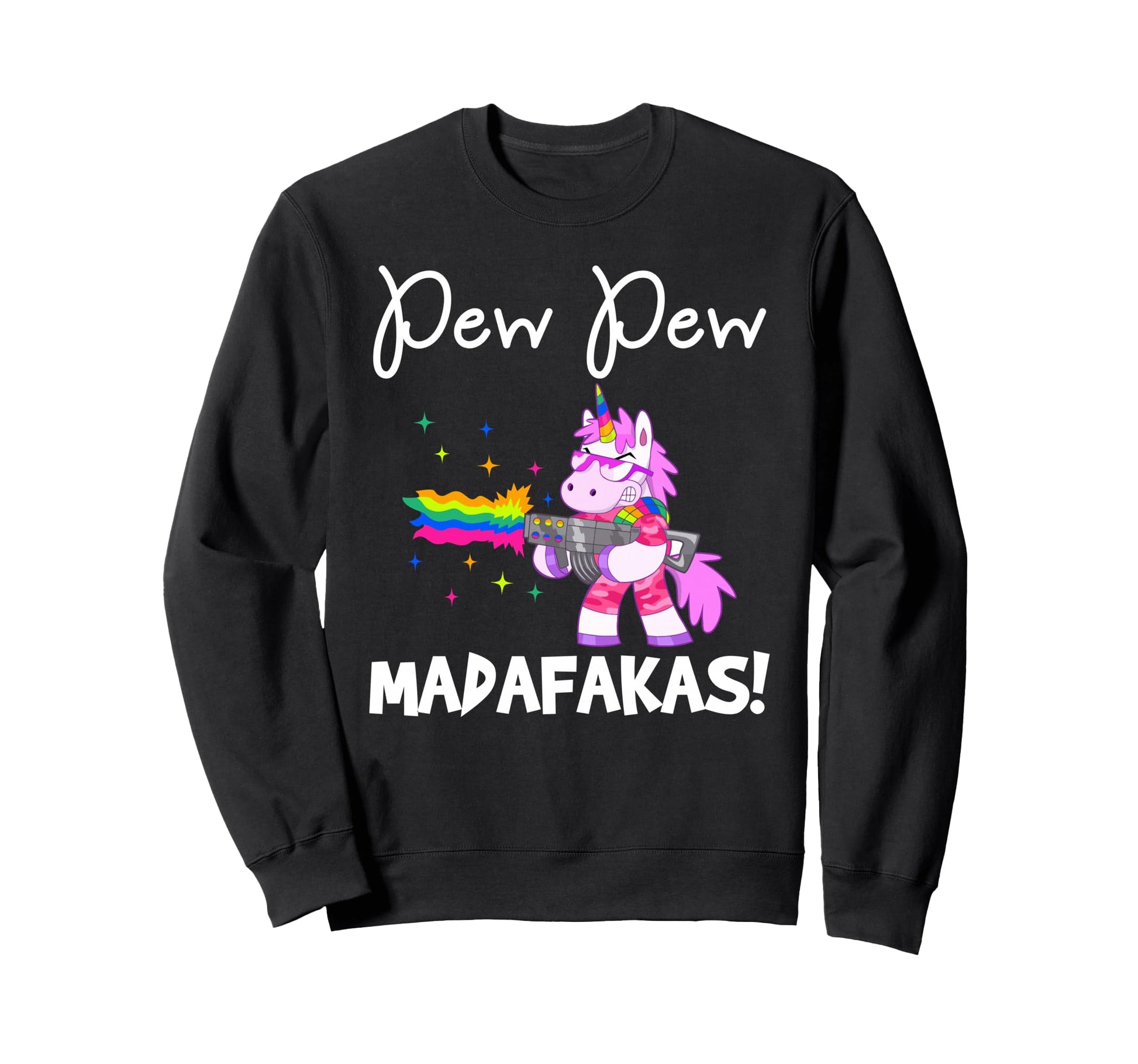 Pew Madafakas Funny Fantasy Unicorn Sweatshirt - Unique Graphic Men Women - T-Shirt, Sweatshirt, Hoodie