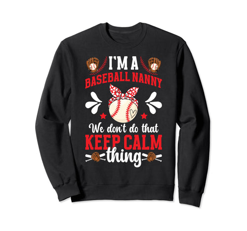 Im Baseball Nanny Grandma Nanny Sweatshirt - Aesthetic Graphic Men Women - T-Shirt, Sweatshirt, Hoodie