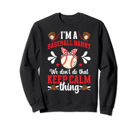 Im Baseball Nanny Grandma Nanny Sweatshirt - Aesthetic Graphic Men Women - T-Shirt, Sweatshirt, Hoodie