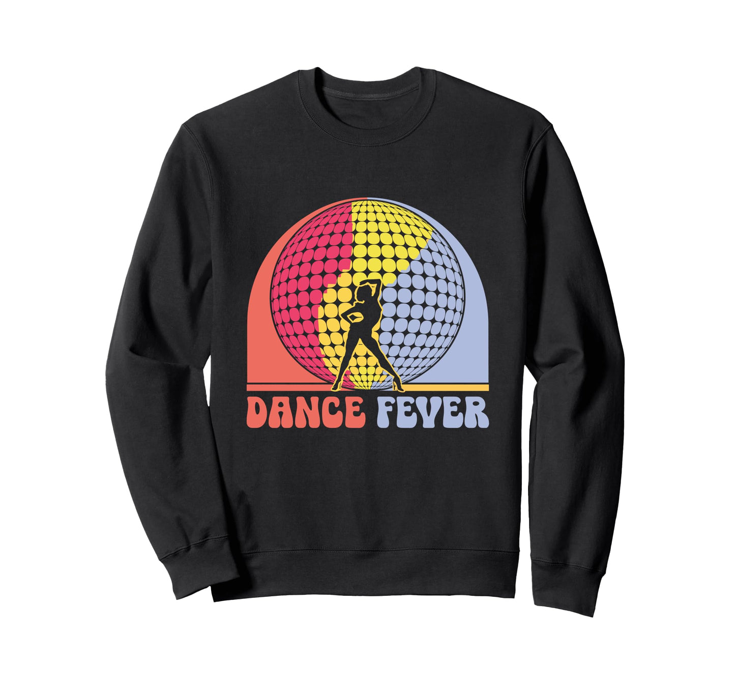 Dance Fever 70S Dancing Dance Sweatshirt - Streetwear Style for Adults - T-Shirt, Sweatshirt, Hoodie