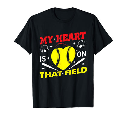 My Heart Is That Field Baseball T-Shirt - Novelty Apparel Men Women - T-Shirt, Sweatshirt, Hoodie