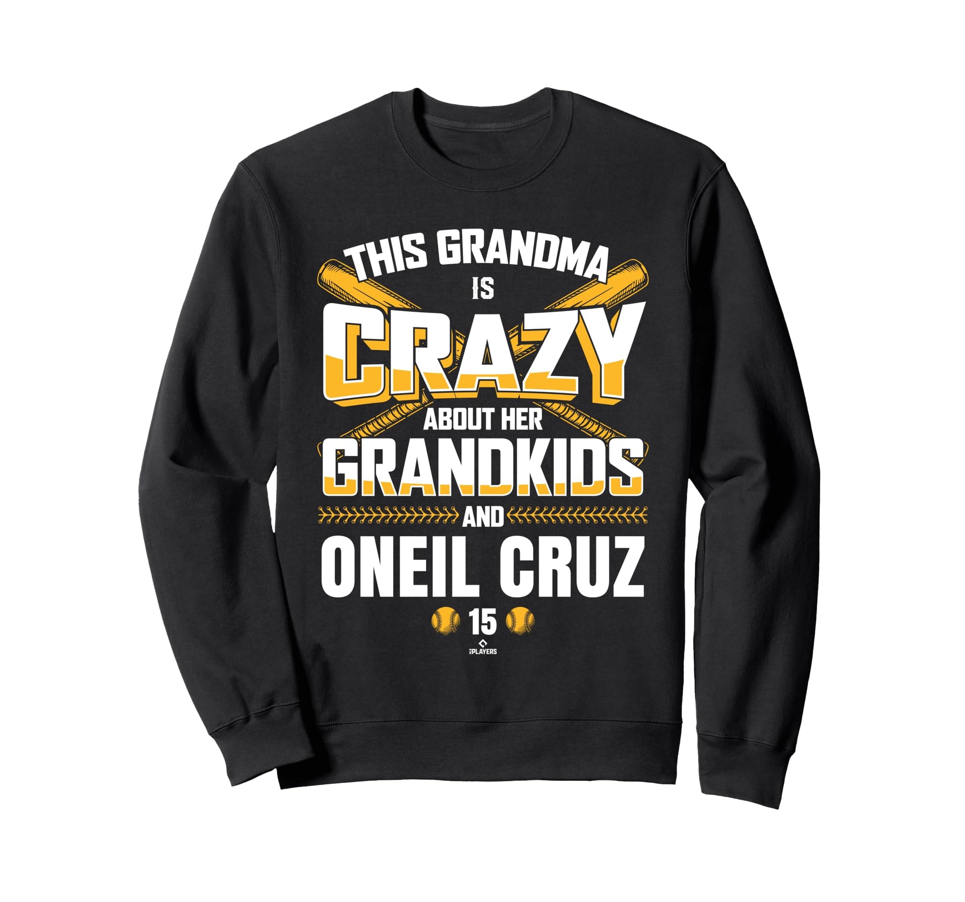 Grandma Crazy Oneil Cruz Pittsburgh Sweatshirt - Graphic Print Men Women - T-Shirt, Sweatshirt, Hoodie