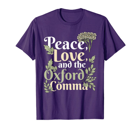 Peace Love And Oxford Comma English T-Shirt - Trendy Graphic Men Women - T-Shirt, Sweatshirt, Hoodie