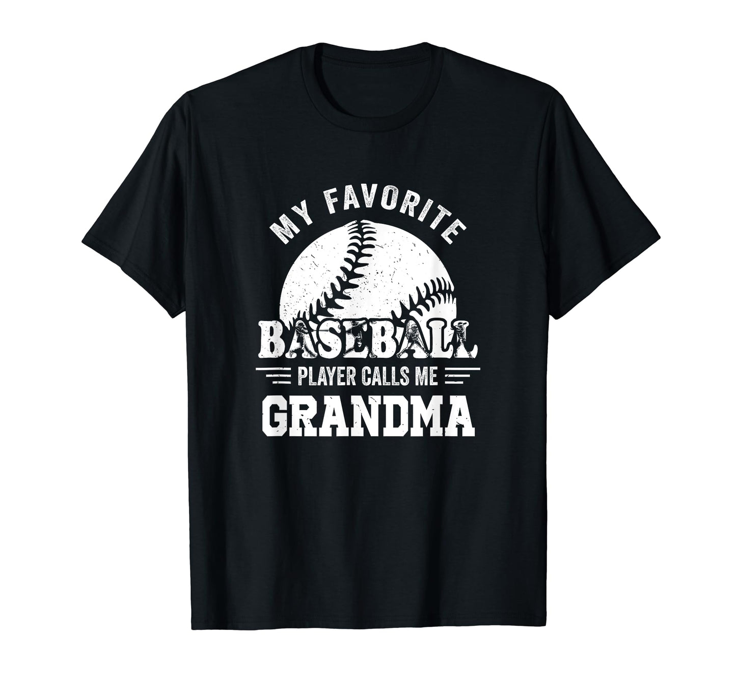 My Favorite Player Calls Me Granma Baseball T-Shirt - Graphic Print Unisex - T-Shirt, Sweatshirt, Hoodie