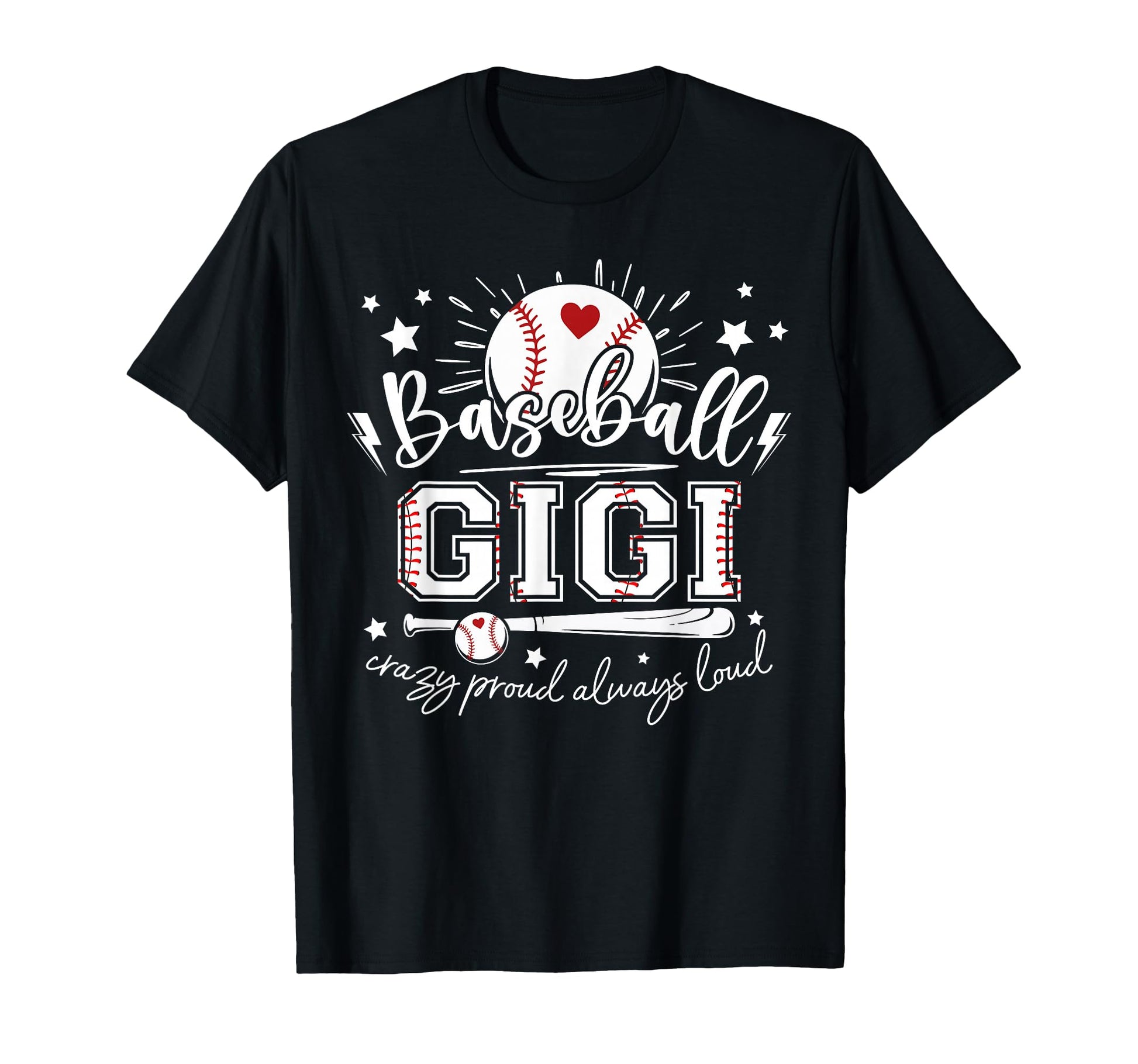 Baseball Gigi Crazy Proud Always Loud T-Shirt - Unique Graphic for Adults - T-Shirt, Sweatshirt, Hoodie
