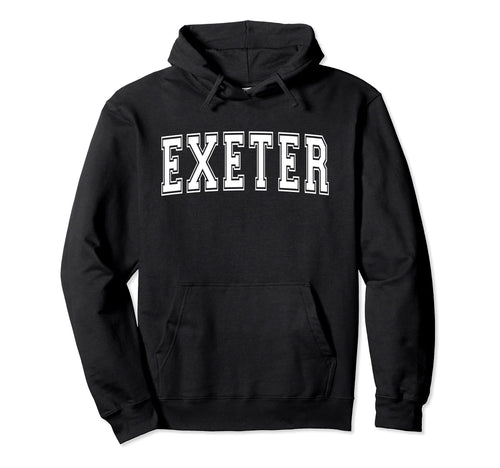 Exeter Ca California Usa Sports Varsity Hoodie - Fun Novelty Design Unisex - T-Shirt, Sweatshirt, Hoodie