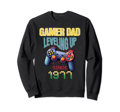 Gamer Dad Leveling Up Since 1977 Sweatshirt - Trendy Graphic for Adults - T-Shirt, Sweatshirt, Hoodie