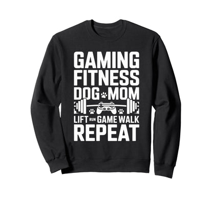 Gaming Fitness Dog Mom Lift Run Sweatshirt - Custom Art Print Men Women - T-Shirt, Sweatshirt, Hoodie