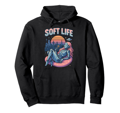 Soft Life Robot Retrofuture City Y2K Hoodie - Aesthetic Graphic for Adults - T-Shirt, Sweatshirt, Hoodie
