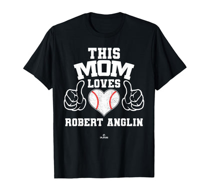 This Mom Loves Robert Anglin Prospect T-Shirt - Minimalist Print Unisex - T-Shirt, Sweatshirt, Hoodie