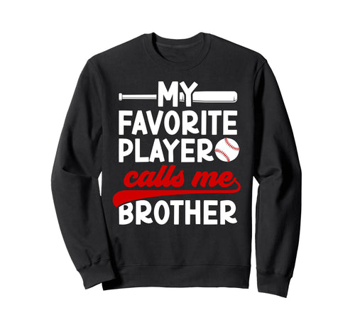 Baseball Brother Baseball Player Sweatshirt - Streetwear Style for Adults - T-Shirt, Sweatshirt, Hoodie
