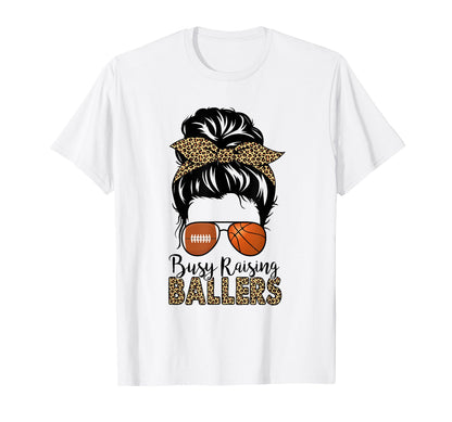 Busy Raising Ballers Basketball And T-Shirt - Trendy Graphic Men Women - T-Shirt, Sweatshirt, Hoodie