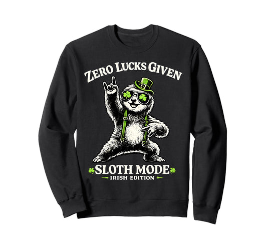 Zero Lucks Given Sloth Rocks Irish Sweatshirt - Minimalist Print Men Women - T-Shirt, Sweatshirt, Hoodie