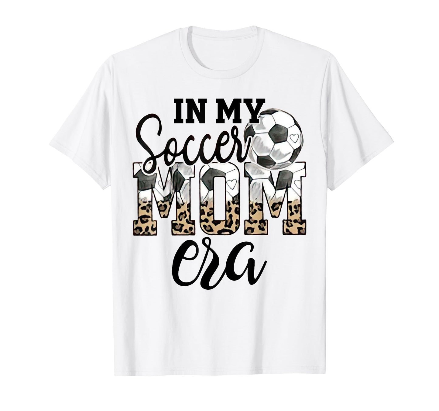 My Soccer Mom Era Leopard Soccer T-Shirt - Aesthetic Graphic for Adults - T-Shirt, Sweatshirt, Hoodie