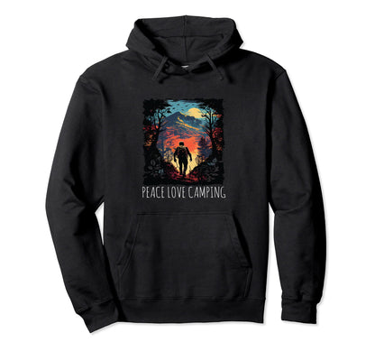 Peace Love Camping Hiking Camping Hoodie - Fun Novelty Design for Adults - T-Shirt, Sweatshirt, Hoodie