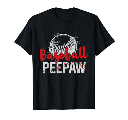 Baseball Peepaw Fathers Day Dad T-Shirt - Casual Everyday Wear Unisex - T-Shirt, Sweatshirt, Hoodie
