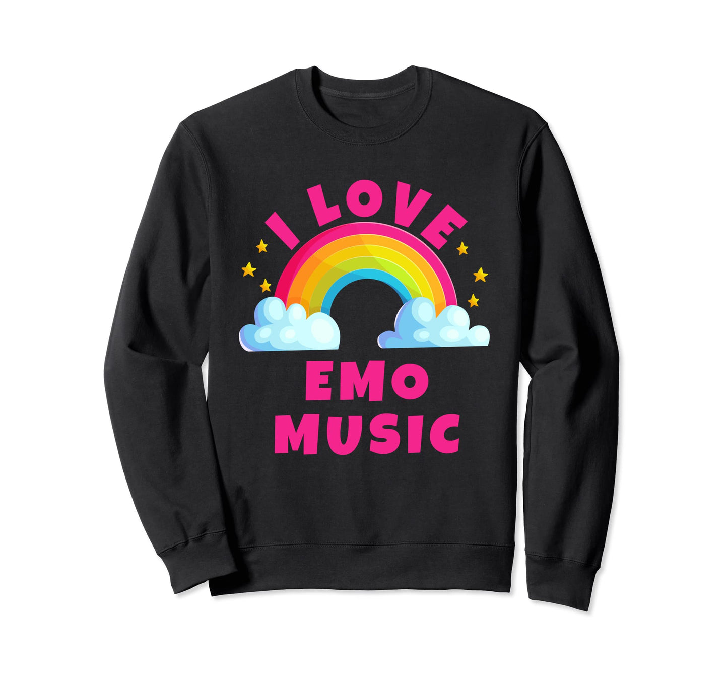 I Love Emo Music Shirts Sarcastic Sweatshirt - Streetwear Style Men Women - T-Shirt, Sweatshirt, Hoodie