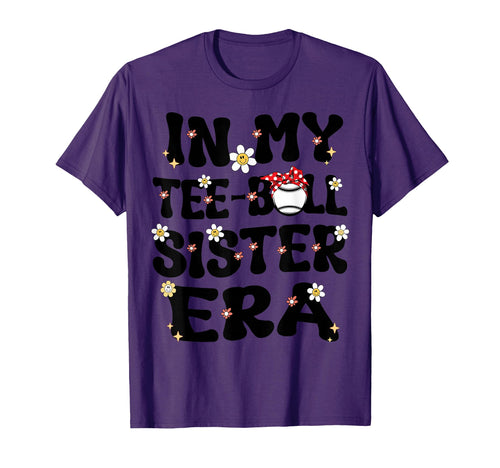 My Teeball Sister Era Groovy Tballl T-Shirt - Streetwear Style for Adults - T-Shirt, Sweatshirt, Hoodie