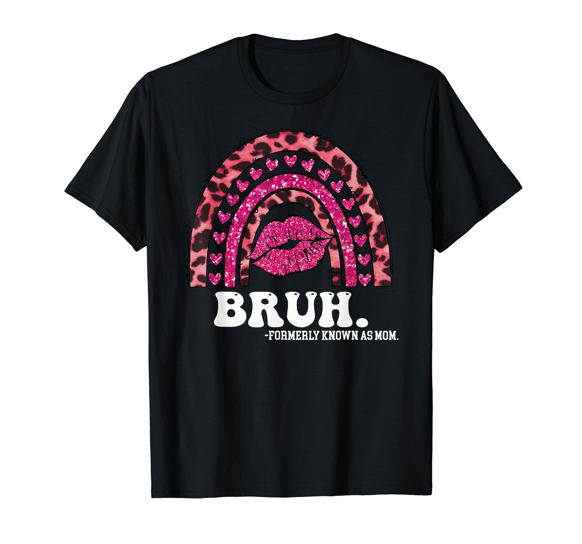 Bruh Formerly Known As Mom Rainbow T-Shirt - Novelty Apparel for Adults - T-Shirt, Sweatshirt, Hoodie