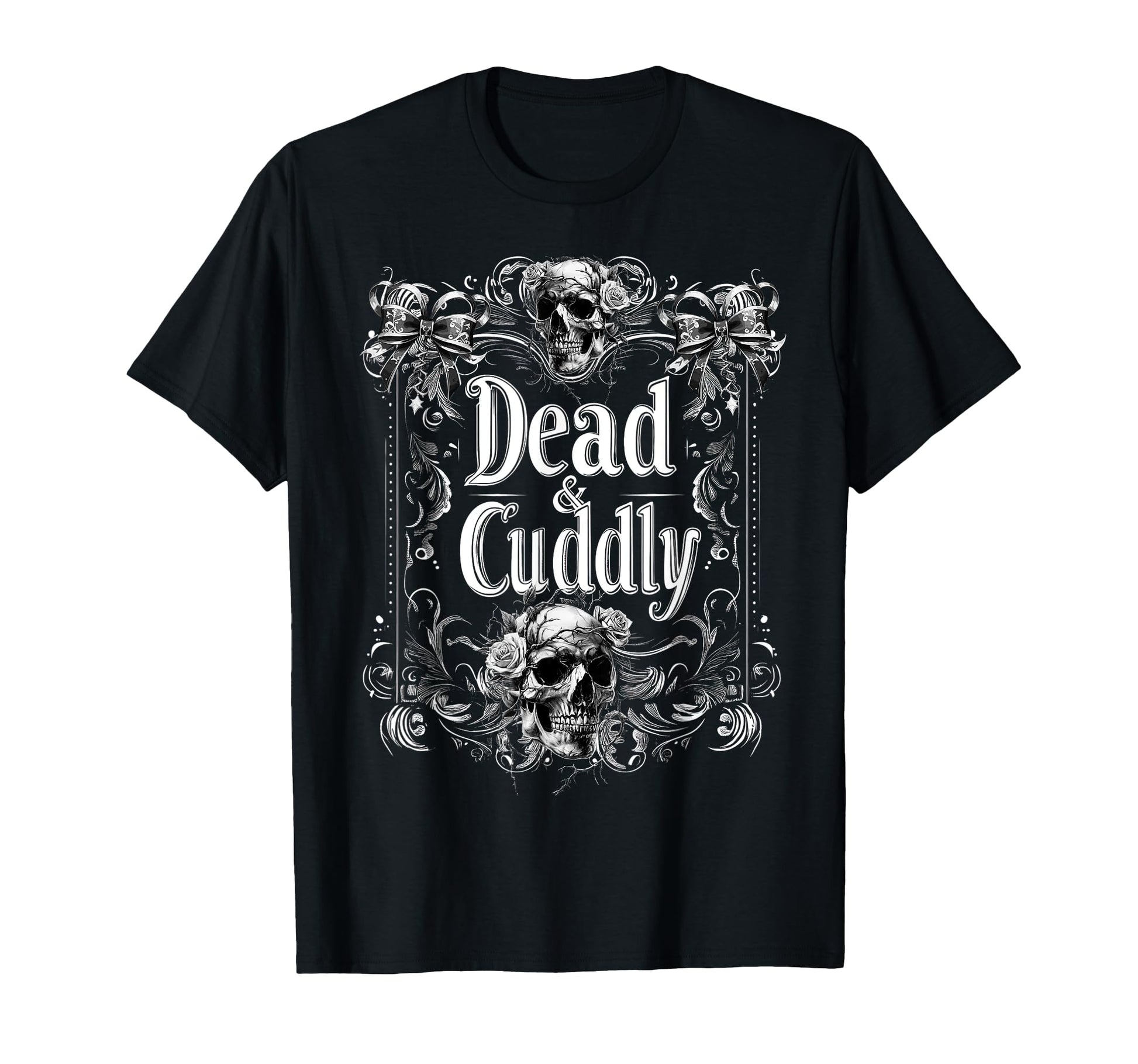 Dead And Cuddly Gothic Alt Grunge Hip T-Shirt - Trendy Graphic for Adults - T-Shirt, Sweatshirt, Hoodie