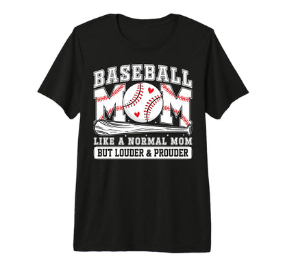 Baseball Mom Like Normal Mom But Louder T-Shirt - Trendy Graphic Men Women - T-Shirt, Sweatshirt, Hoodie