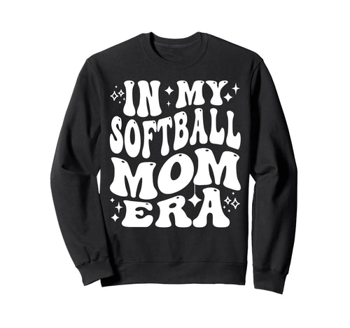 My Softball Mom Era Sports Mama Life Sweatshirt - Graphic Print for Adults - T-Shirt, Sweatshirt, Hoodie