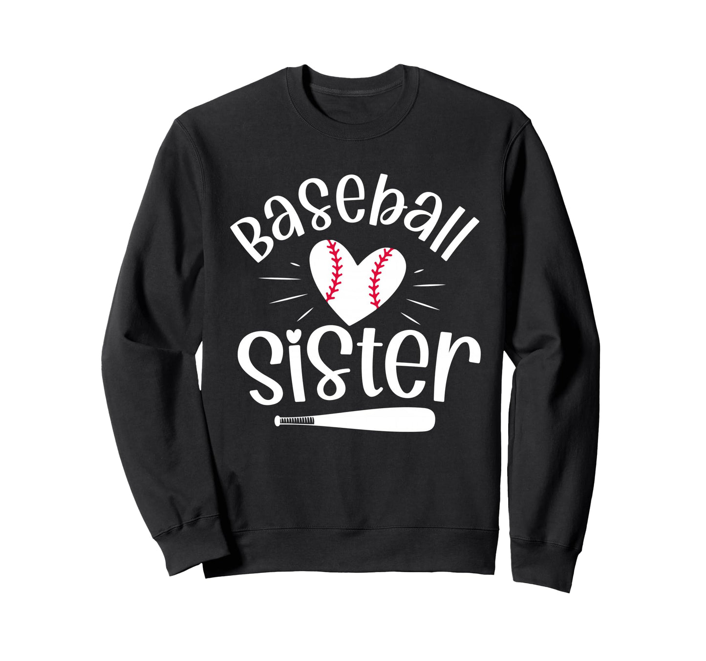 Baseball Sister Funny Baseball Sisters Sweatshirt - Novelty Apparel Unisex - T-Shirt, Sweatshirt, Hoodie